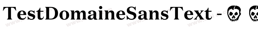 TestDomaineSansText 字体转换